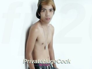 PrivateHugeCock