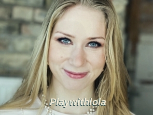 Playwithlola