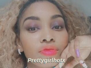 Prettygirlhotx
