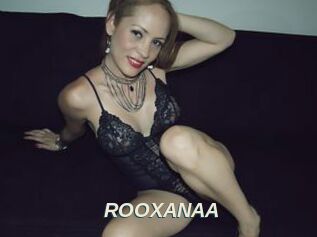 ROOXANAA