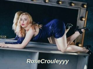 RoseCrouleyyy