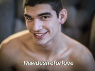 Rawdesireforlove