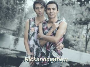 Rickandmathew