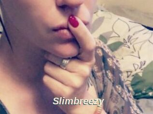 Slimbreezy