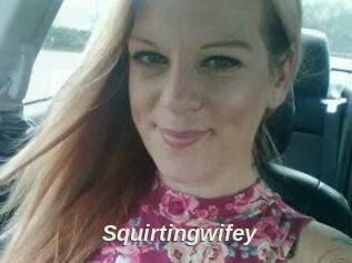Squirtingwifey