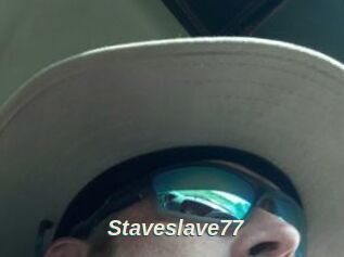 Staveslave77