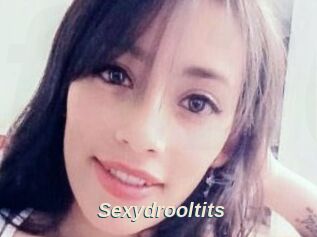 Sexydrooltits