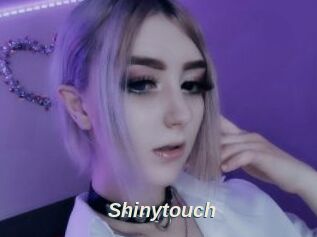 Shinytouch
