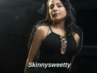 Skinnysweetty