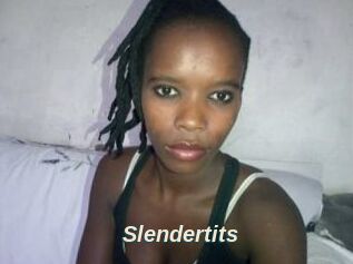 Slendertits