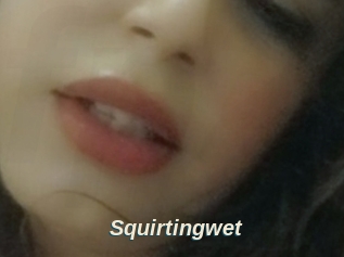 Squirtingwet