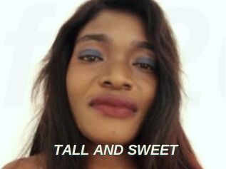 TALL_AND_SWEET