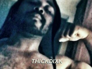 THICKDIXK