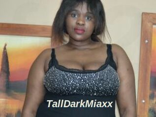 TallDarkMiaxx