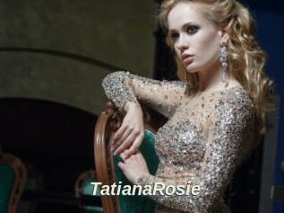 TatianaRosie