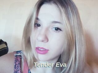 Tender_Eva