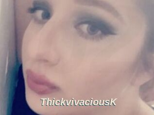 ThickvivaciousK