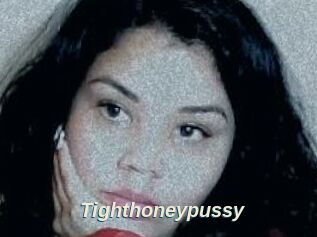 Tighthoneypussy