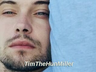 TimTheHunMiller