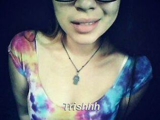 Trishhh
