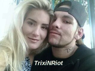 TrixiNRiot