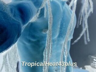 TropicalHeat43plus