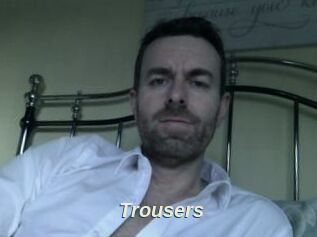 Trousers