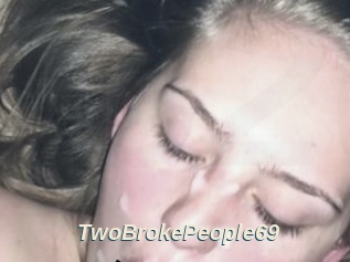 TwoBrokePeople69