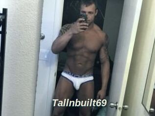 Tallnbuilt69