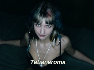 Tatianaroma