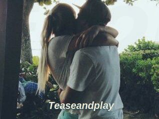 Teaseandplay