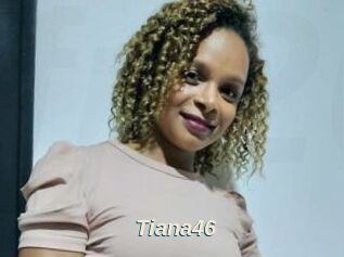 Tiana46