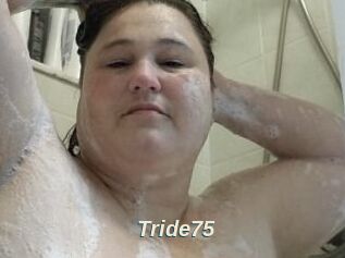 Tride75