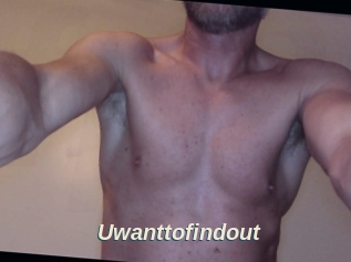 Uwanttofindout