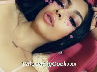 ValeriaBigCockxxx