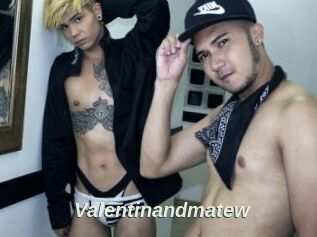 Valentinandmatew