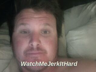 WatchMeJerkItHard