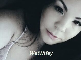 WetWifey