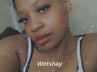 Wetshay