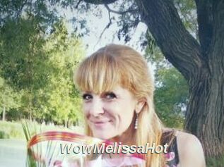 WowMelissaHot