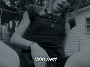 Wetwett