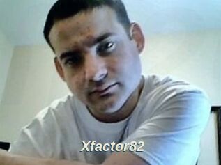 Xfactor82