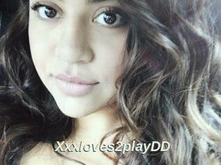 Xxxloves2playDD