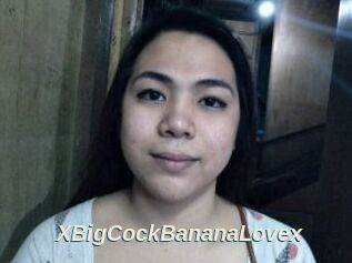 XBigCockBananaLovex