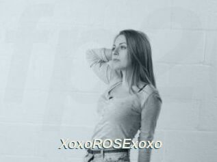 XoxoROSExoxo