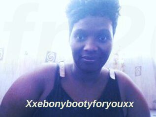 Xxebonybootyforyouxx
