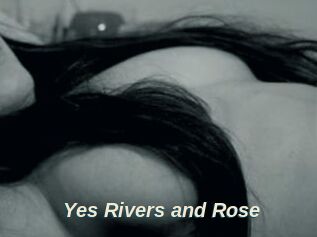 Yes_Rivers_and_Rose