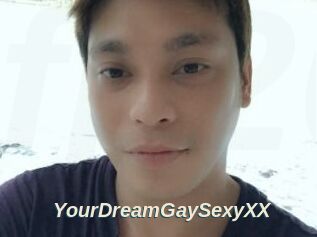 YourDreamGaySexyXX