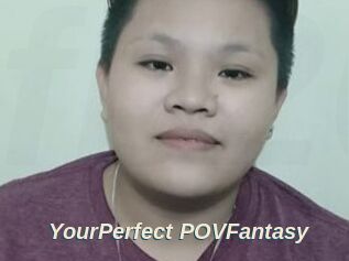 YourPerfect_POVFantasy