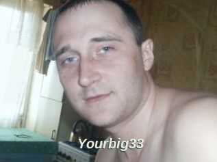 Yourbig33